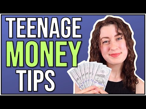 How to Manage Money as a Teenager (Before and After 18)