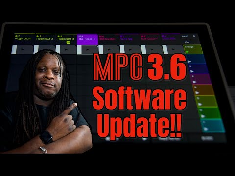 The MPC 3.6 Update is Here!!