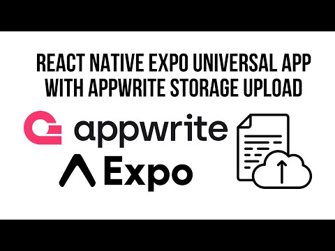 SIMPLE File Upload with Expo and Appwrite | Universal App