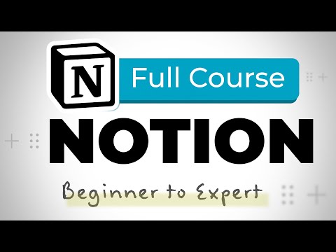 Notion Tutorial - Full Course for Beginners [2025]