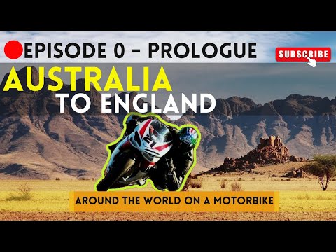 Around the world on a Motorcycle - Australia to England - PLANNING