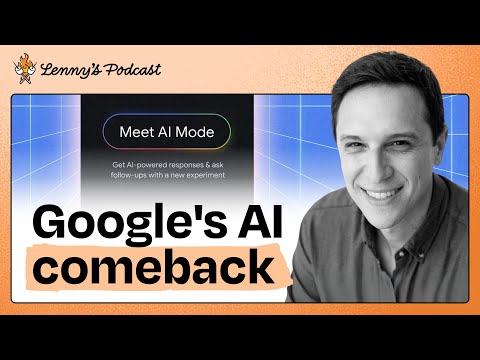 Inside Google's AI turnaround: AI Mode, AI Overviews, and vision for AI-powered search | Robby Stein