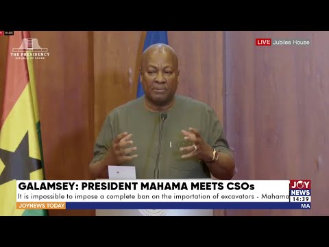 President Mahama meets with CSOs on the government's fight against Illegal Mining