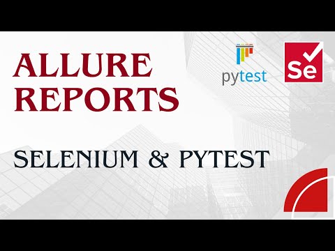 How To Generate Allure Reports in Selenium with Python & PyTest