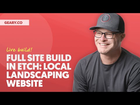 FULL SITE BUILD (LIVE): Local Landscaping Website in Etch (Step by Step)