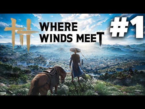 WHERE WINDS MEET Walkthrough GameplayPart 1 - INTRO/ 2026