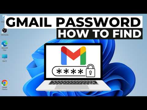 How to Find My Gmail Password on Laptop | View Gmail Password on PC