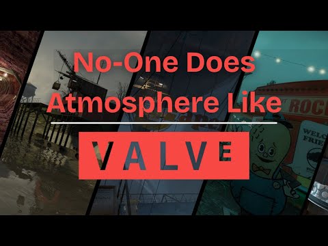 No-One Does Atmosphere Like Valve.