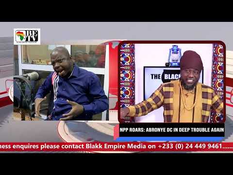 NPP ROARS: ABRONYE DC IN DEEP TROUBLE AGAIN