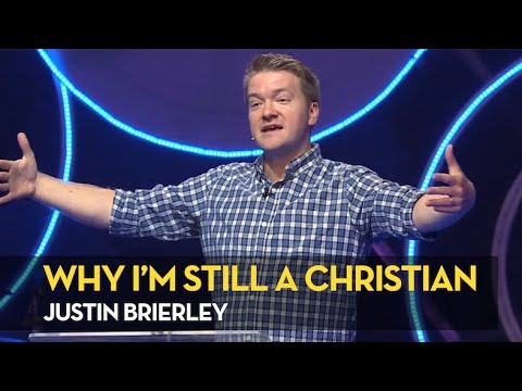 Why, after ten years of talking with atheists, I'm still a Christian - Justin Brierley