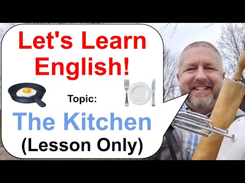Let's Learn English! Topic: The Kitchen π½οΈπ³ (Lesson Only)