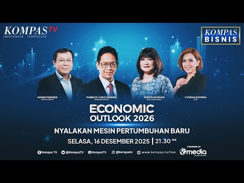 LIVE - Economic Outlook 2026 bersama Menkeu Purbaya, Nyalakan Mesin Pertumbuhan Baru | KOMPAS BISNIS