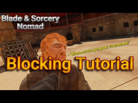 Blocking Tutorial - Blade & Sorcery Nomad