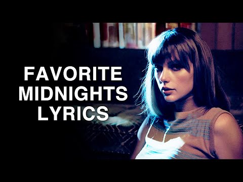 my favorite lyrics off of midnights by taylor swift