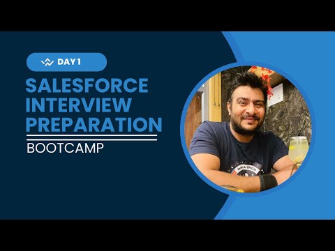 Salesforce Developer Interview preparation Bootcamp || Day 1 #salesforce #interviewready #interview