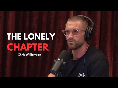 The Truth About the Lonely Chapter Every Man Faces — Chris Williamson