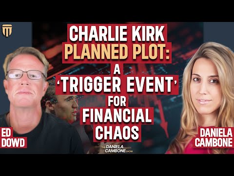 Charlie Kirk Assassination Fuels Elite’s Reset Plan for Great Depression 2.0 - Ed Dowd
