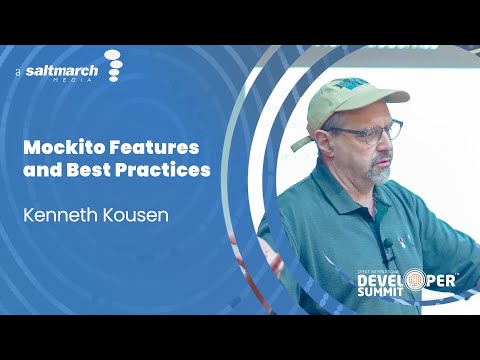 Mockito Features and Best Practices by Kenneth Kousen