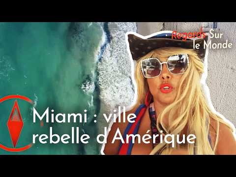 Miami : la ville la plus rebelle d’Amérique | Documentaire HD