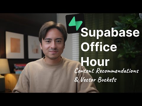 Supabase Office Hour: Content recommendations & Vector Buckets