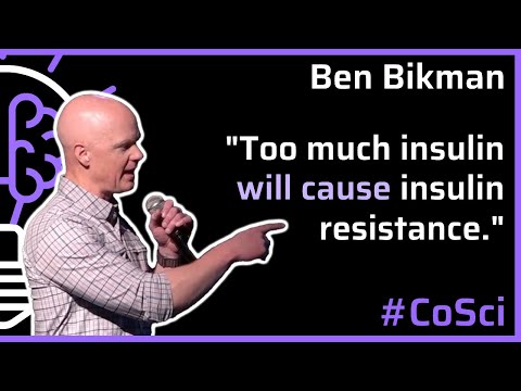 Myths & Misconceptions of Insulin Resistance – Ben Bikman – #CoSci