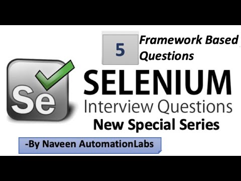 Selenium Interview Questions & Answers - Latest (2020) - Part -5