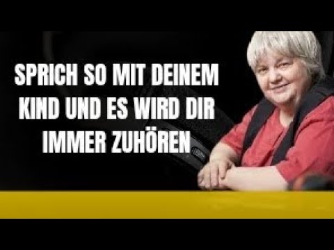 Wie man mit seinen Kindern spricht, damit sie zuhören | Sprachpsychologie für Eltern – F. Birkenbihl