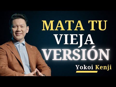 Mata la Versión DÉBIL de ti Mismo | Yokoi Kenji