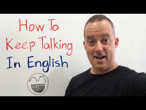 How To Keep Talking In English, Instead Of Getting Stuck