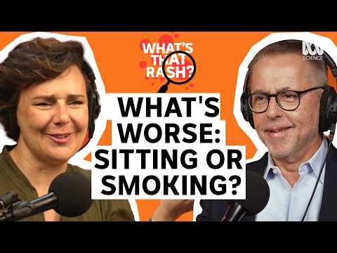 Is Sitting As Harmful As Smoking? A Doctor’s Take | What’s That Rash?