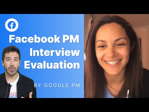 Facebook PM Interview Reaction and Evaluation by Hiring Manager