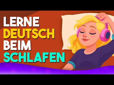 Lern EINFACH Deutsch Beim Schlafen - Der Beste Weg Zu Lernen! | Deutsch lernen | Learn German