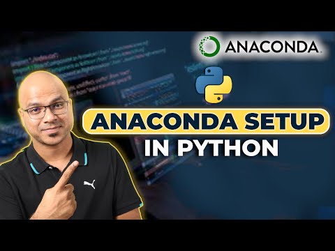 #76 Python Tutorial for Beginners |  Anaconda Setup