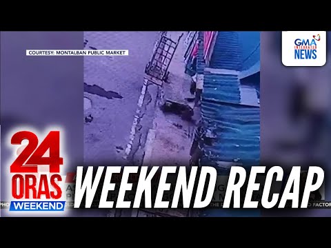 24 Oras Weekend: (Part 1) Pinaghahampas na aso | Agam-agam sa P33B Farm-to-Market Roads budget...