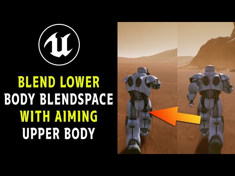 Layered Blend Per Bone Lower Body Blendspace +Upper  Body Animation for Aiming in UE5 Unreal Engine