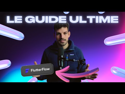 Flutterflow : le guide ultime pour débutants (Formation Gratuite)