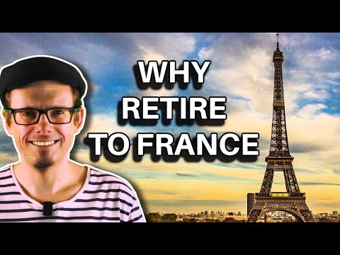 Retire to France - Why It’s the Best Place to Retire (and Eat Forever)