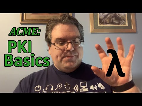 ACME: PKI Basics