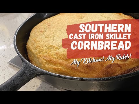 #1 Old Fashioned Southern Cornbread Recipe (Cast Iron Skillet) | My Kitchen! My Rules!
