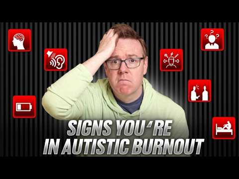 7 Signs You're in Autistic Burnout
