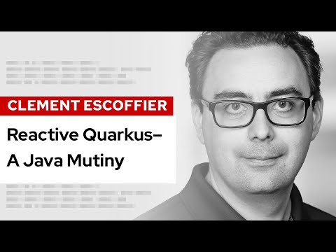 Reactive Quarkus–A Java Mutiny | DevNation Tech Talk
