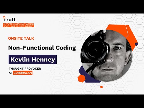 Non-Functional Coding - Kevlin Henney, Curbralan | Craft Conference 2022