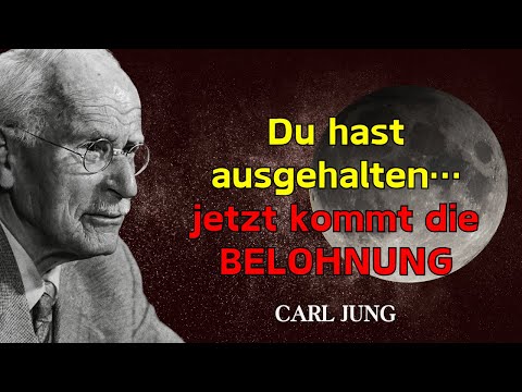 Du hast die härteste Phase DURCHGESTANDEN, jetzt sieh, was sich ÖFFNET – Carl Jung