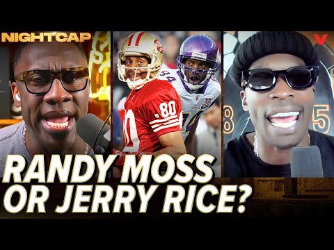 Unc & Ocho will NEVER agree on the Randy Moss vs. Jerry Rice GOAT WR argument | Nightcap