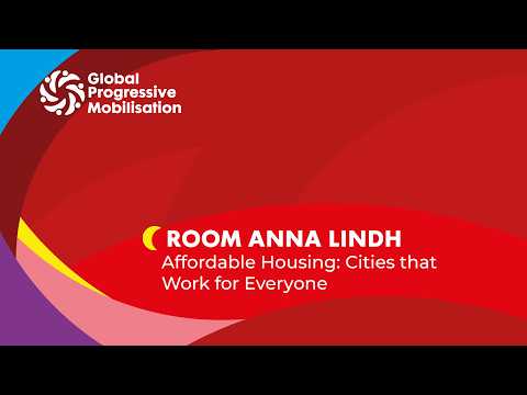 Room Anna Lindh: Affordable Housing: Cities that Work for Everyone