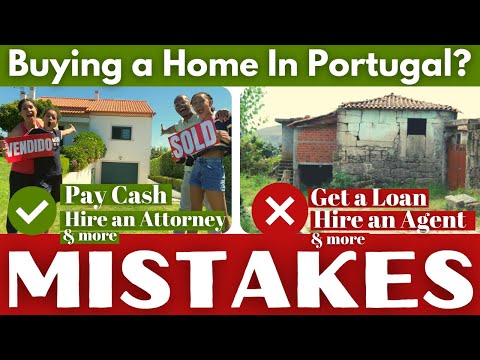 Buying a Home in Portugal | 9 Mistakes Foreigners Always Make