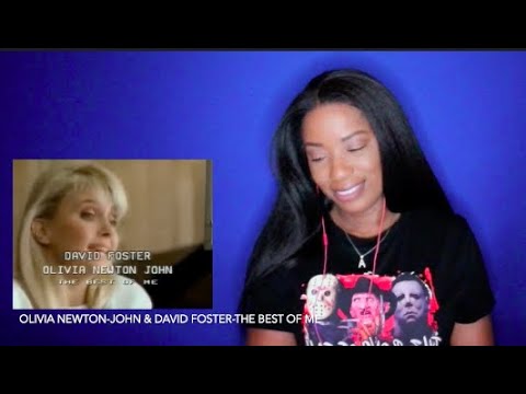 Olivia Newton-John & David Foster - The Best Of Me *DayOne Reacts*