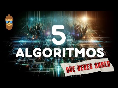 Si programas DEBES ENTENDER estos 5 ALGORITMOS - EXPLICADOS FÁCIL
