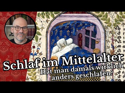 Schlaf im Mittelalter - Hat man damals wirklich anders geschlafen?