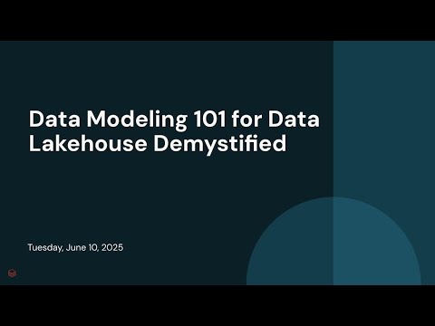 Data Modeling 101 for Data Lakehouse Demystified